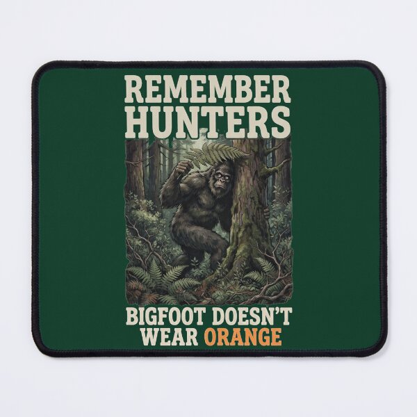 Item preview, Bigfoot Doesn't Wear Orange Funny Hunter Safety Bigfoot Sasquatch designed and sold by FrozenFits.