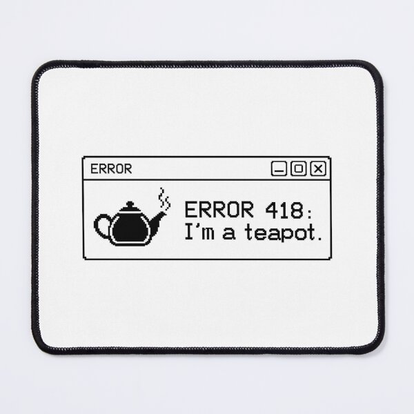 Item preview, Error 418 I'm a Teapot Programmer Joke designed and sold by teeperfect.