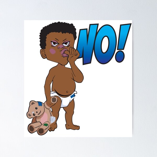 Item preview, Angry black toddler saying "NO!" designed and sold by Lobo-36.