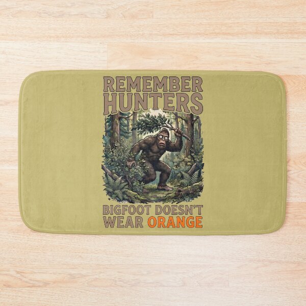 Item preview, Copy of Copy of Bigfoot Doesn't Wear Orange Funny Hunter Safety Bigfoot Sasquatch designed and sold by FrozenFits.