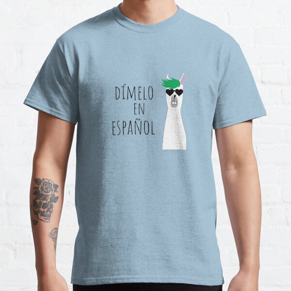 Spanish Teacher Gift Dímelo en Español with Funny Llama Classic T-Shirt