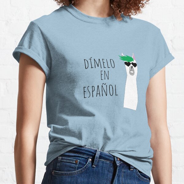 Spanish Teacher Gift Dímelo en Español with Funny Llama Classic T-Shirt