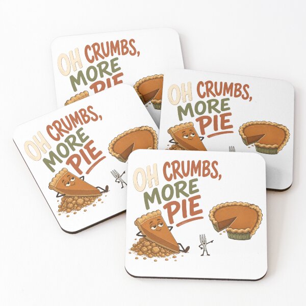 Item preview, Oh Crumbs More Pie – Funny Pie Crust Pun designed and sold by RoyesButler.