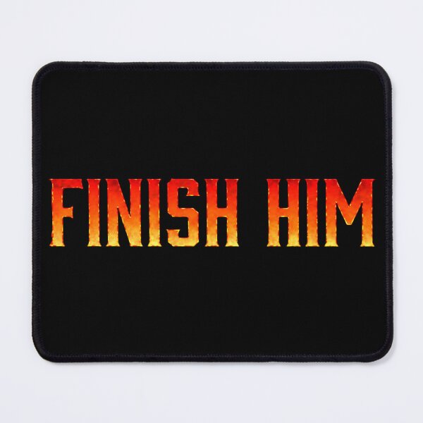 Item preview, Finish Him designed and sold by NF Designs Studio DTF.