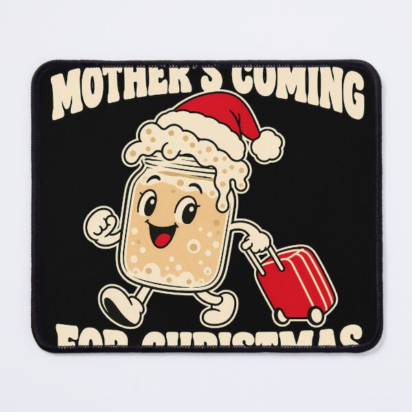 Item preview, Mother's Coming For Christmas Sourdough Starter designed and sold by LiberOccultis.