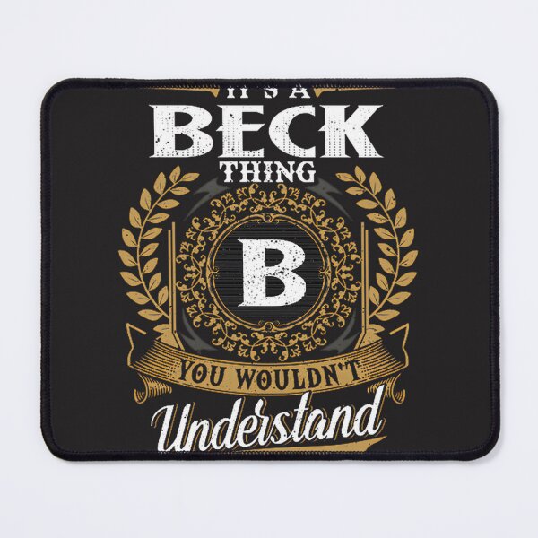 Item preview, It Is A Beck Thing You Wouldn't Understand Unique Quote Design designed and sold by badrarte.