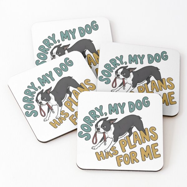 Item preview, Sorry My Dog Has Plans For Me - Funny Boston Terrier Dog Mom Dad Gift designed and sold by LuloCreative.
