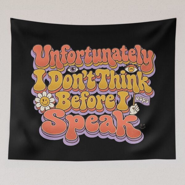 Item preview, Unfortunately I Don't Think Before I Speak – Funny Sarcastic Quote designed and sold by Printed Mistakes.