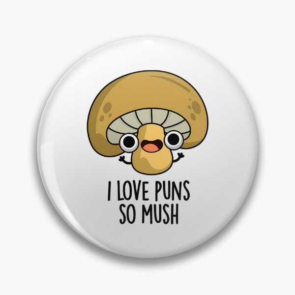 Item preview, I Love Puns So Mush Funny Mushroom Puns designed and sold by read-jetta.