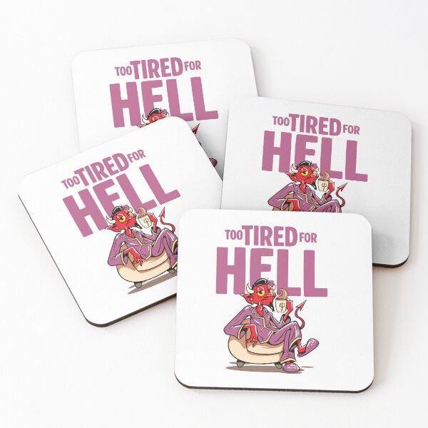 Item preview, Too tired for HELL! designed and sold by Chimer-Naz.