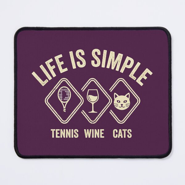 Item preview, Life Is Simple Tennis Wine Cats Minimalist Design designed and sold by LV-creator.