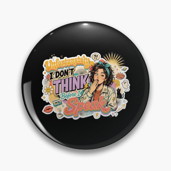 Item preview, Unfortunately I Don't Think Before I Speak – Funny Sarcastic Quote designed and sold by Printed Mistakes.