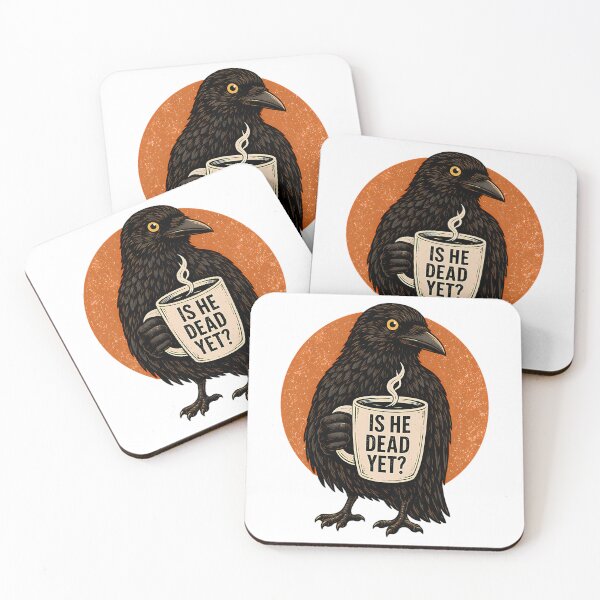 Item preview, Is He Dead Yet Raven Crow Coffee designed and sold by cazares-letisha.