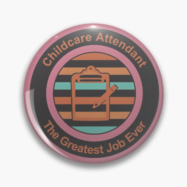Item preview, Childcare Attendant - The Most Rewarding Job Ever Design designed and sold by Bethna.