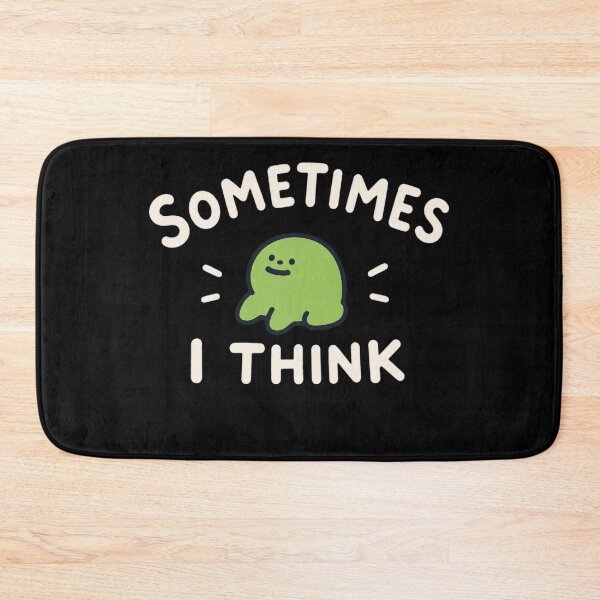 Item preview, Sometimes I Think designed and sold by IrideBelardo.
