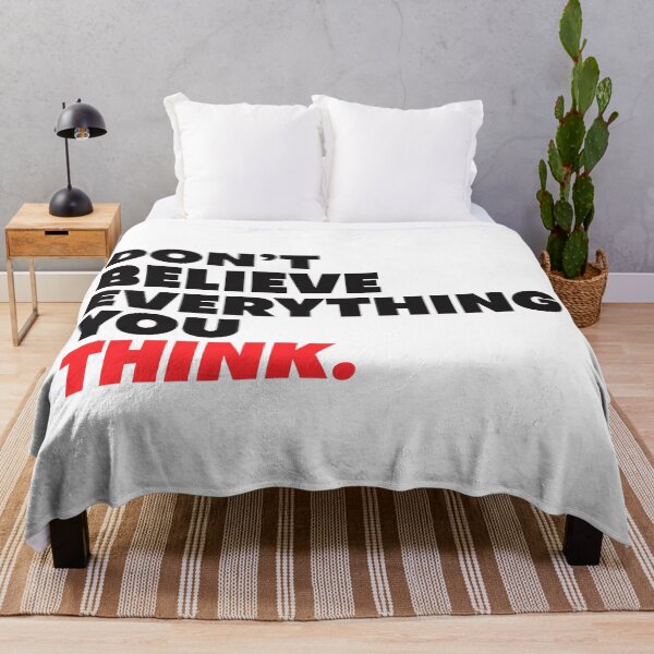 Item preview, Don't Believe Everything You Think - Wisdom  designed and sold by Vector-Artist.
