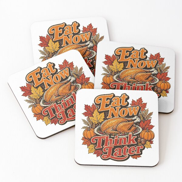 Item preview, Eat Now Think Later - Funny Thanksgiving Feast designed and sold by Icareis-Studios.