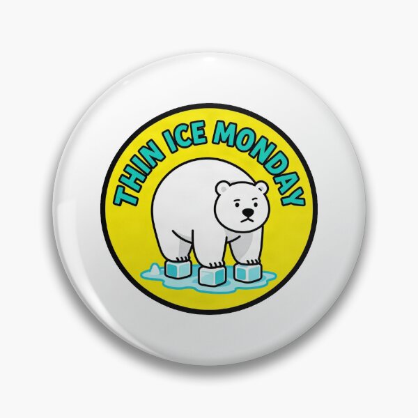 Item preview, Thin Ice Monday - Funny Anxiety Polar Bear Meme designed and sold by Arc2020.