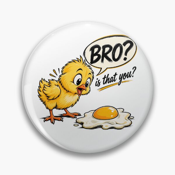 Item preview, Funny Bro Is That You Chicken Fried Egg designed and sold by k3rstman1.