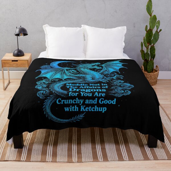 Item preview, Meddle Not In The Affairs Of Dragons for you are crunchy and good with ketchup designed and sold by SIMPLY ART.