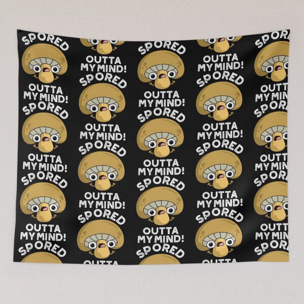 Item preview, Spored Outta My Mind Funny Bored Mushroom Puns (Dark Bg) designed and sold by baum-alleens.