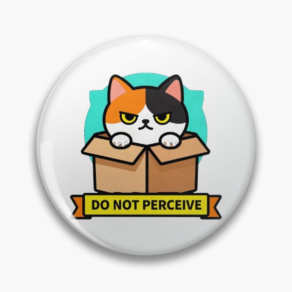 Item preview, Do Not Perceive - Grumpy Introvert Calico Cat Badge designed and sold by Arc2020.