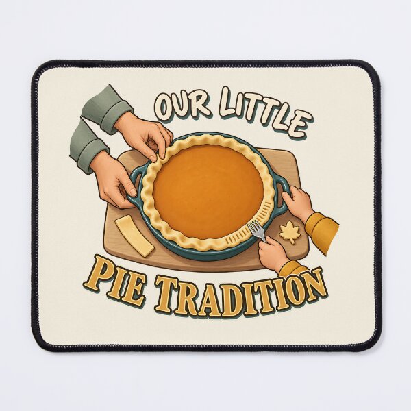 Item preview, Our Little Pie Tradition Thanksgiving Baking Family designed and sold by MythicCotton.
