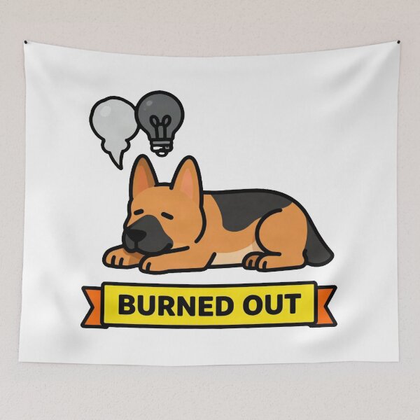 Item preview, Burned Out - Funny German Shepherd ADHD Burnout Meme designed and sold by Arc2020.