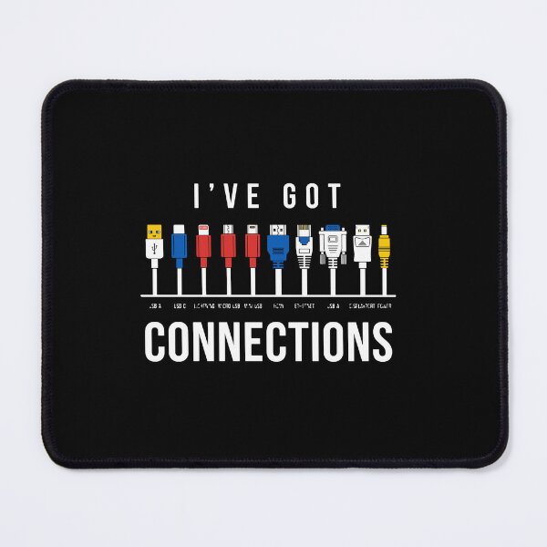 Item preview, I've Got Connections Tech Enthusiast IT Professional Programmer Geek designed and sold by PopStars1993.