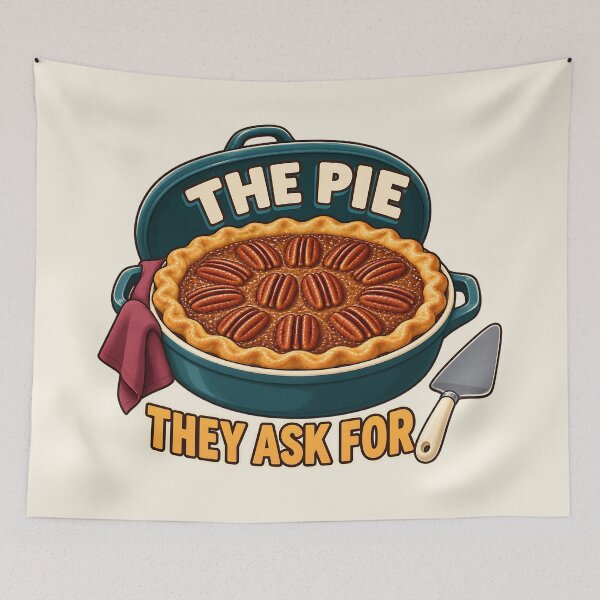 Item preview, The Pie They Ask For Thanksgiving Baking Pecan designed and sold by MythicCotton.