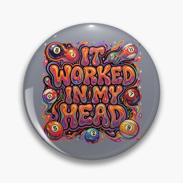 Item preview, It Worked In My Head Funny Pool Player Billiards Enthusiast designed and sold by SofiBlair.