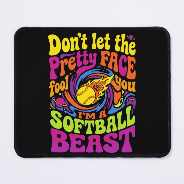 Item preview, Don't Let The Pretty Face Fool You I'm A Softball Beast Softball Player designed and sold by SofiBlair.
