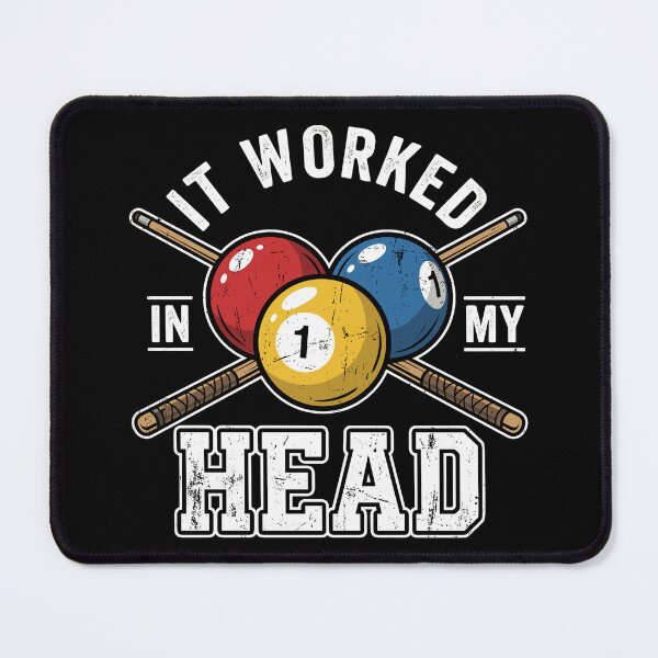 Item preview, It Worked In My Head Funny Pool Player Billiards Lover designed and sold by SofiBlair.