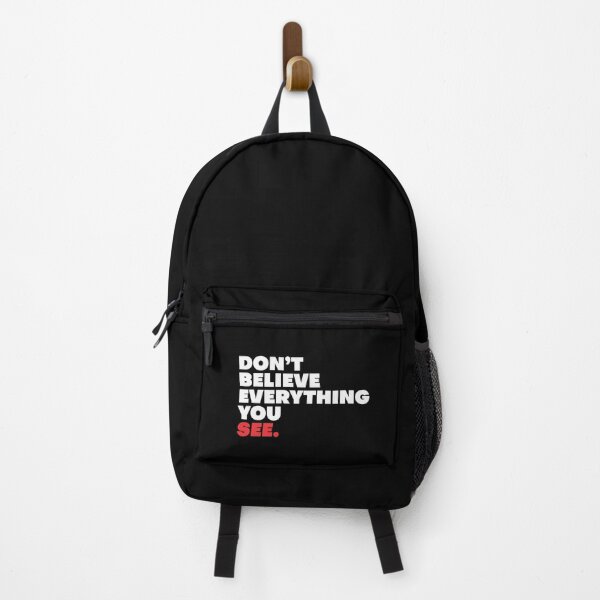 Item preview, Don't Believe Everything You See - Wisdom 2 designed and sold by Vector-Artist.