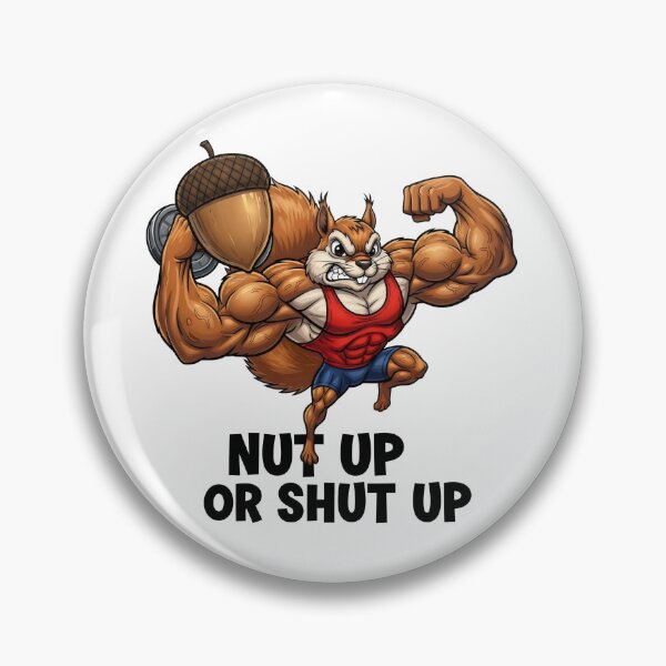 Item preview, Buff Squirrel Nut Up or Shut Up - Motivational Gym Humor and Fitness Gift designed and sold by Luminari Creations.