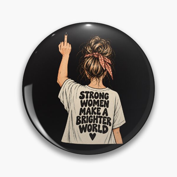 Item preview, "STRONG WOMEN MAKE A BRIGHTER WORLD" designed and sold by Fetzt.