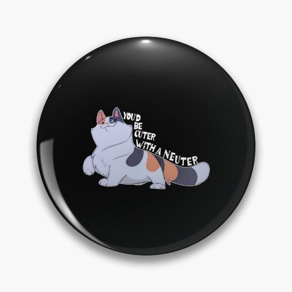 Item preview, You'd Be Cuter With A Neuter designed and sold by The-Mut3d-Ghost.