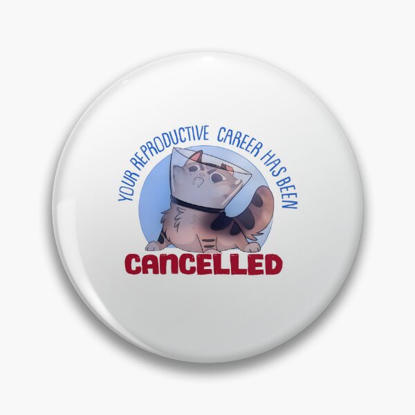 Item preview, Your Reproductive Career Has Been Cancelled designed and sold by The-Mut3d-Ghost.
