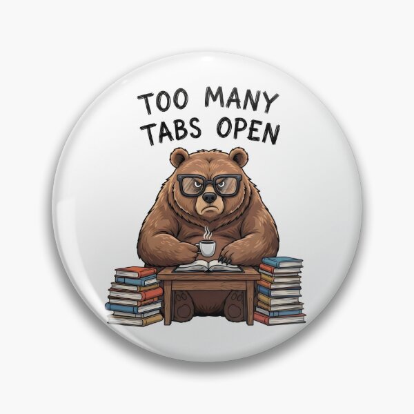 Item preview, Too Many Tabs Open - Funny Overwhelmed Bear Student Multitasker Gift designed and sold by Luminari Creations.