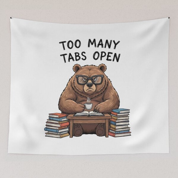Item preview, Too Many Tabs Open - Funny Overwhelmed Bear Student Multitasker Gift designed and sold by Luminari Creations.
