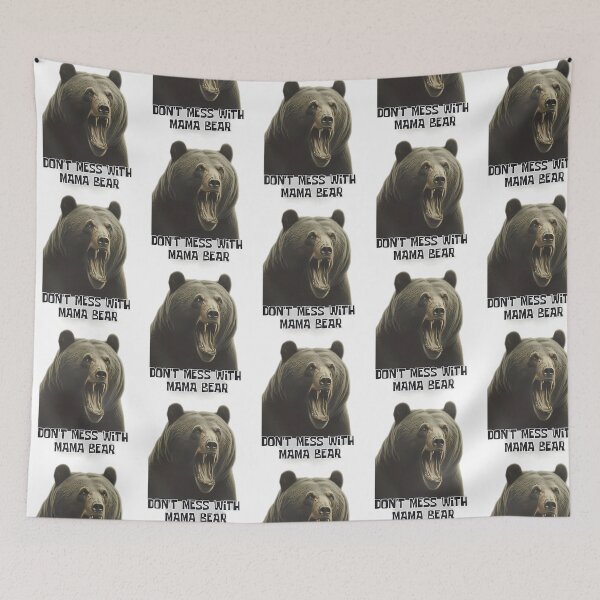 Item preview, Don'T Mess With Mama Bear Light Background designed and sold by aiyasm-ilawa.