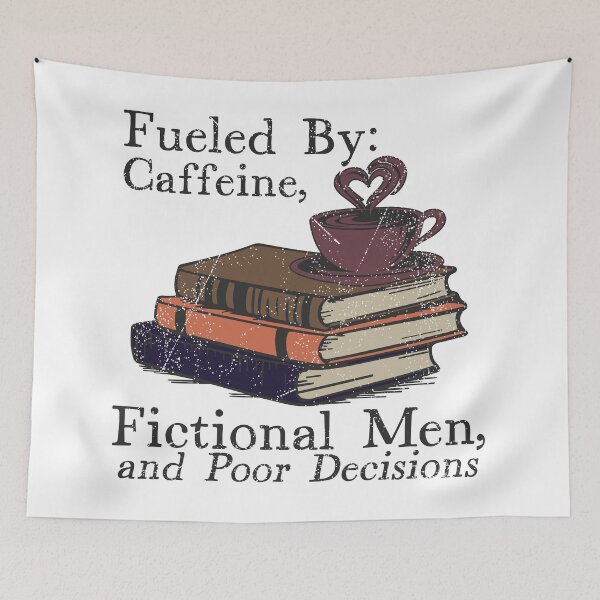 Item preview, Fueled by Caffeine, Fictional Men, and Poor Decisions designed and sold by Leslie Makes Stuff.