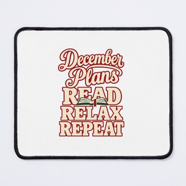 Item preview, December Plans Read Relax Repeat designed and sold by cybersilverhand.