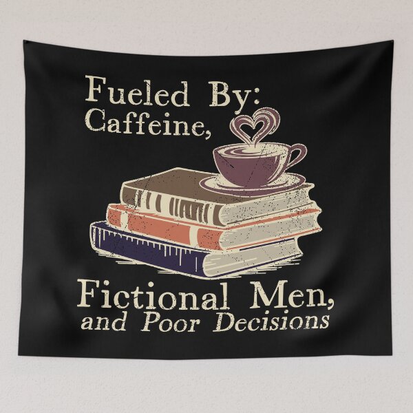 Item preview, Fueled by Caffeine, Fictional Men, and Poor Decisions designed and sold by Leslie Makes Stuff.