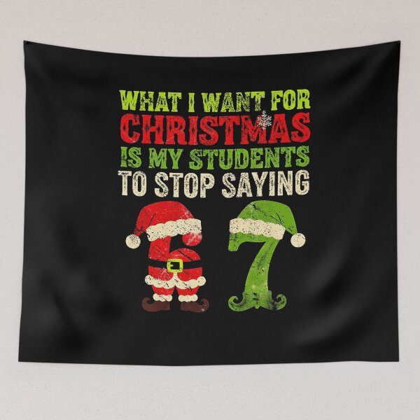 Item preview, Students Saying 6-7 67 Six Seven Funny Teacher Christmas designed and sold by Watsonza.