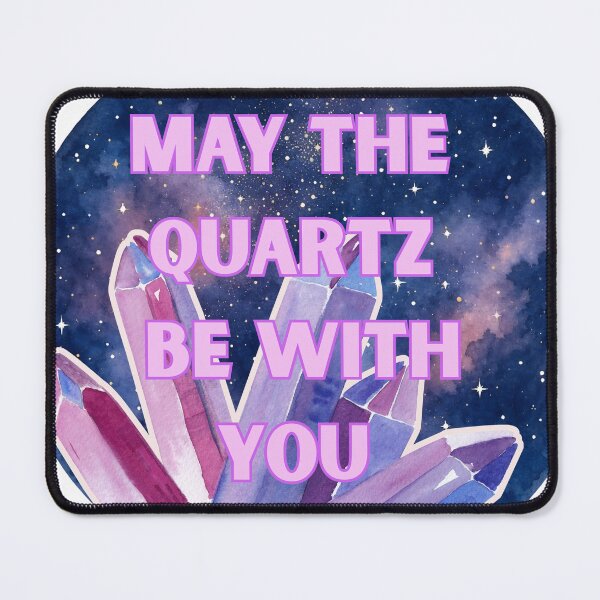 Item preview, May the quartz be with you designed and sold by Utopian Moondust.