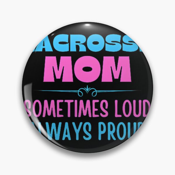 Item preview, Loud and Proud Lacrosse Mom Supporter Design designed and sold by LealDesign.
