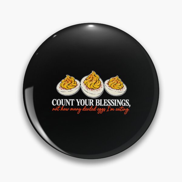 Item preview, Count Your Blessing Not How Many Deviled Eggs I'm Eating designed and sold by andreallustd.