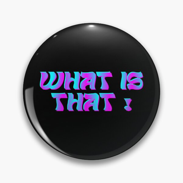 Item preview, What Is That?! Funny Confused Reaction Neon Glitch Typography designed and sold by Detroja Typography.