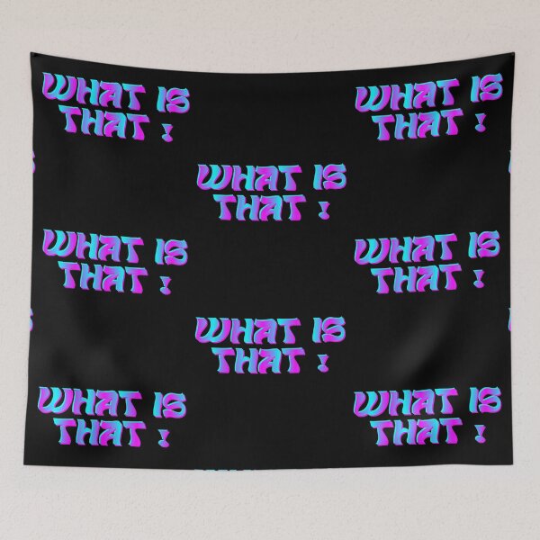 Item preview, What Is That?! Funny Confused Reaction Neon Glitch Typography designed and sold by Detroja Typography.